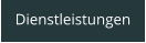 Dienstleistungen