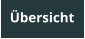 Übersicht