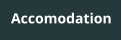 Accomodation
