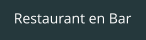 Restaurant en Bar