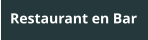 Restaurant en Bar