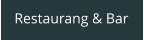 Restaurang & Bar